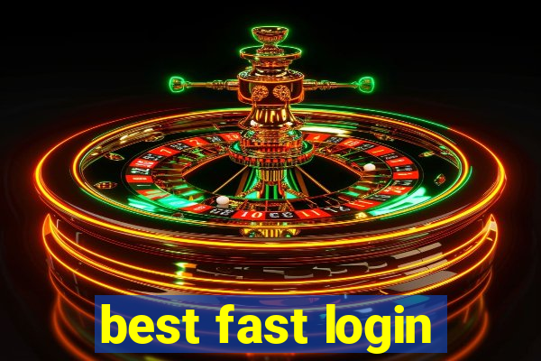 best fast login